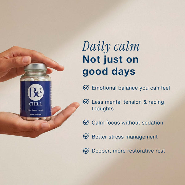 Be Chill supplement bottle held in hands with daily calm benefits for emotional balance, stress management, and restorative rest